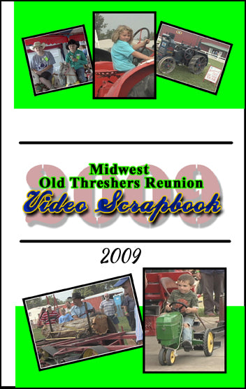 2009 Midwest Old Threshers Reunion Scrapbook