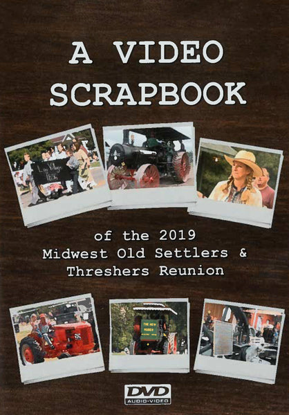 2019 Midwest Old Threshers Reunion Scrapbook