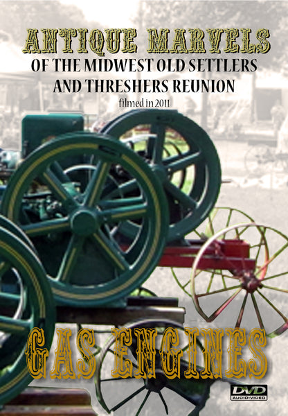Antique Marvels of the Midwest Old Threshers Reunion Gas Engines