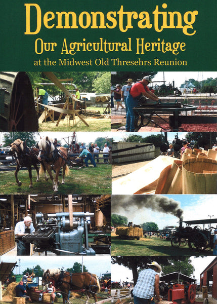 Demonstrating Our Agricultural Heritage