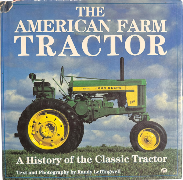 The American Farm Tractor. By Randy Leffingwell