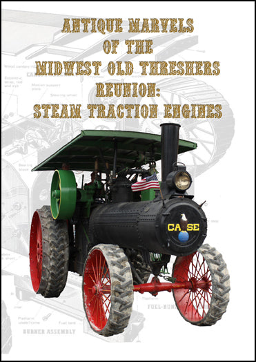 Antique Marvels of the Midwest Old Threshers Reunion Steam Traction Engines