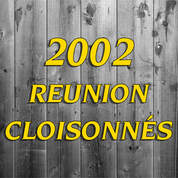 2002 Reunion Cloisonnés