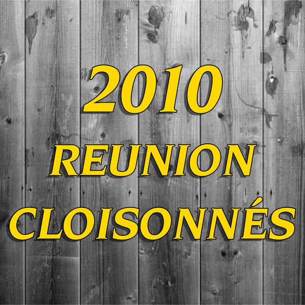 2010 Reunion Cloisonnés