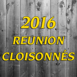 2016 Reunion Cloisonnés